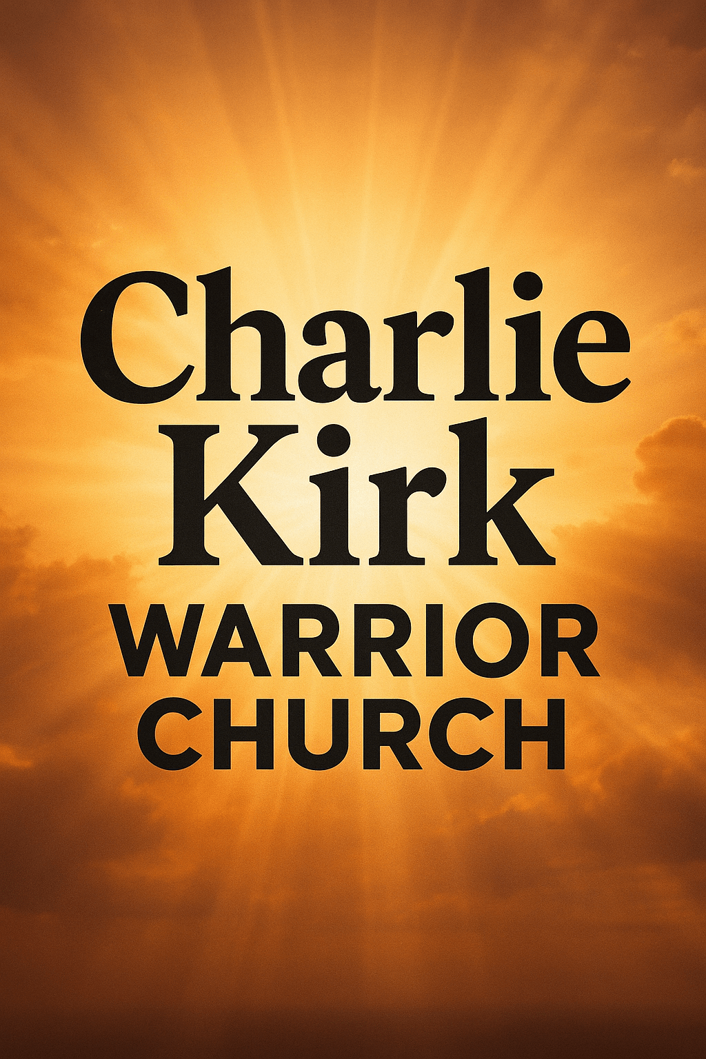 The Warrior Church Has Awakened: Carrying the Mantle of Charlie Kirk